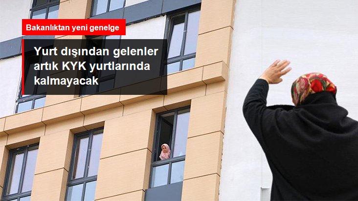 Yurt dışından gelenler, karantina süresini KYK yurtları yerine evlerinde geçirecek