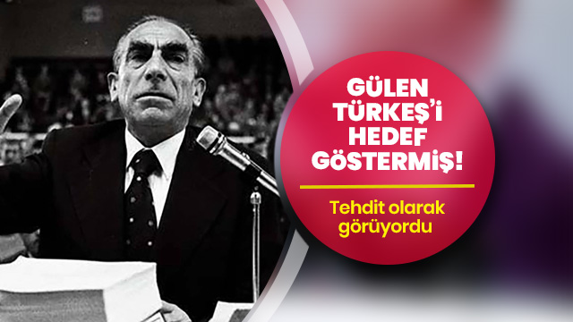Terörist başı Gülen Türkeş'i hedef göstermiş