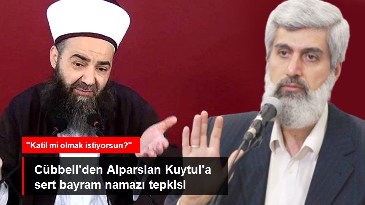 Cübbeli Ahmet'ten Alparslan Kuytul'a sert tepki