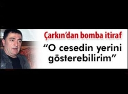 Ümit'in cesedinin yerini biliyorum