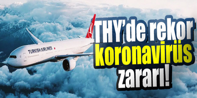 THY'den rekor korona zararı