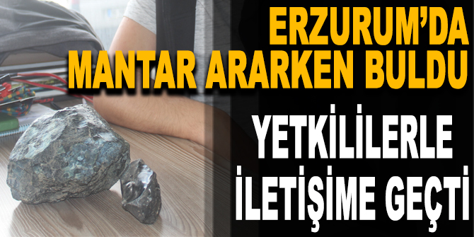 'Erzurum'da gök taşı bulundu' iddiası!