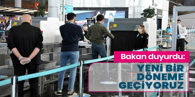 Bakan açıkladı: Havalimanlarında yeni bir döneme geçiyoruz