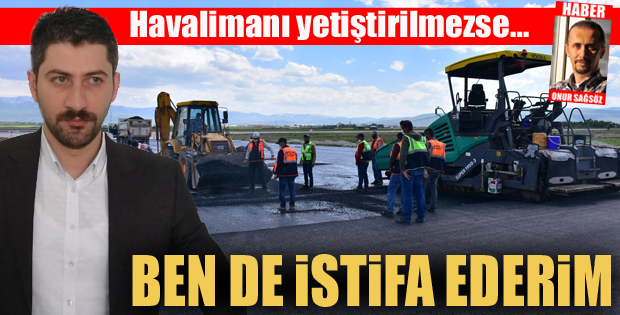 Ben de istifa ederim...