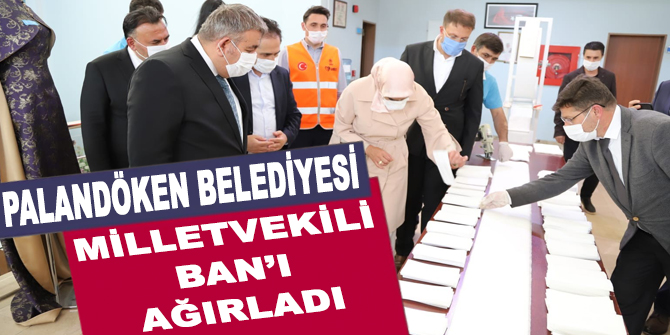 Palandöken Belediyesi Milletvekili Ban’ı ağırladı