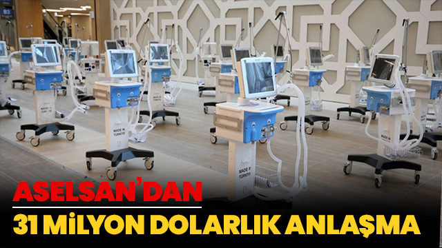 ASELSAN'a 31 milyon dolarlık solunum cihazı siparişi: