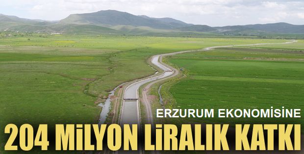 Erzurum ekonomisine 204 milyon liralık katkı