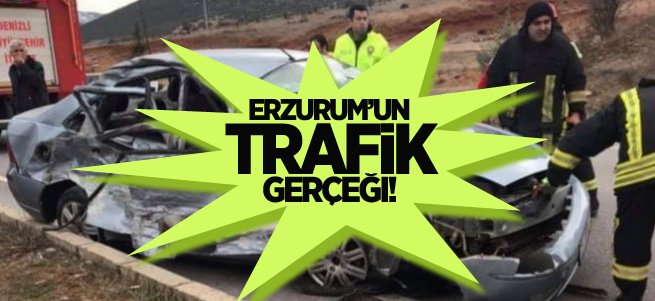 Erzurum’un Trafik Gerçeği!