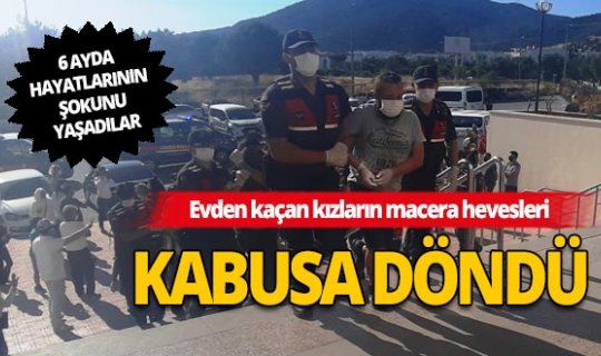 Evden kaçan 3 kız çocuğuna yaptırdıkları mide bulandırdı