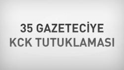 35 Gazeteciye KCK tutuklaması