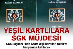 Yeşil kartlılara SGK müjdesi