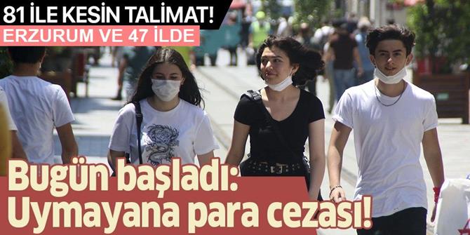 81 ile talimat gönderildi! Maske takmayanlara 900 lira ceza