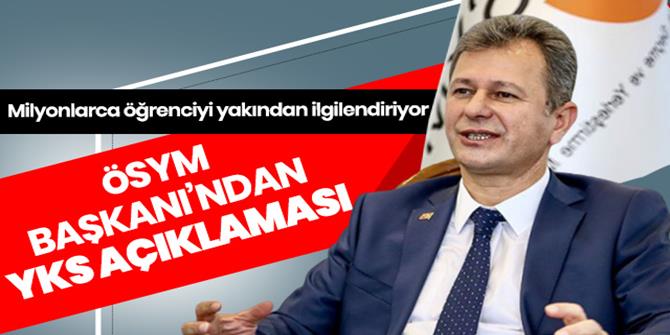 ÖSYM Başkanı Aygün'den YKS açıklaması