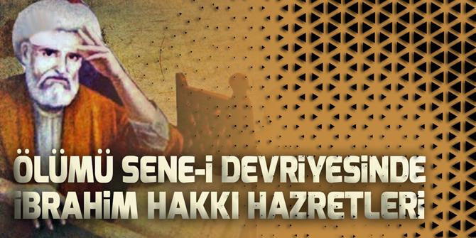 Çalışmalarıyla bilim dünyasına ışık tutan İslam alimi: İbrahim Hakkı Hazretleri