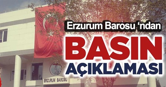Erzurum Barosu BASIN BİLDİRİSİ