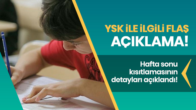 Hafta sonu kısıtlamasının detayları açıklandı!