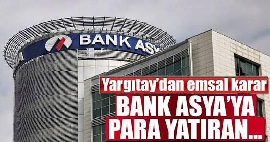 Yargıtay'dan Bank Asya kararı: Hesap hareketlerini bilirkişi incelemeli