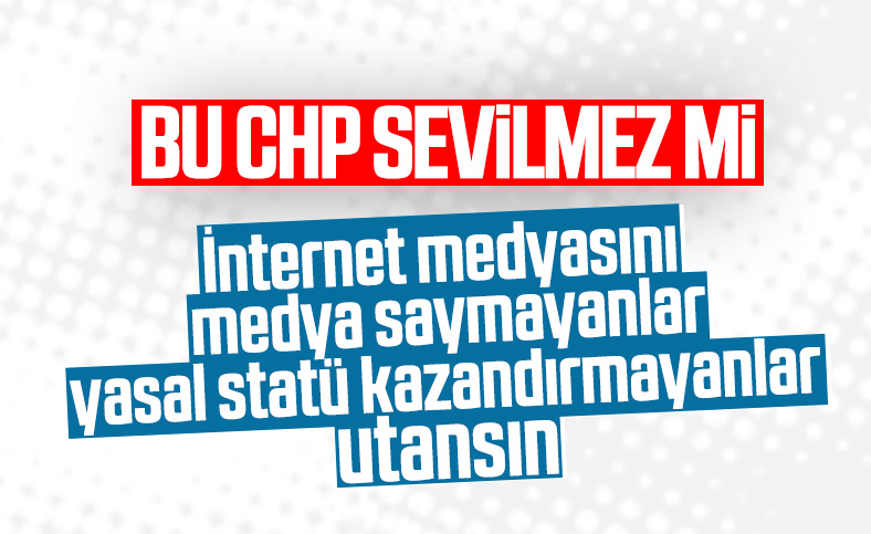 CHP, internet medyasının isteğini Meclis'e taşıdı