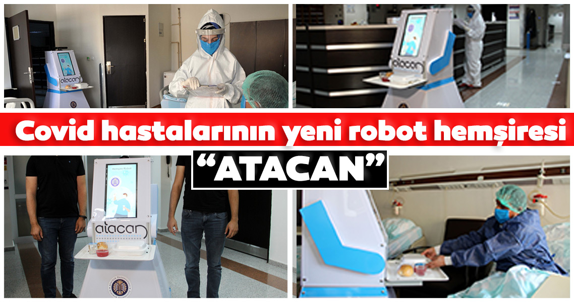 Covid hastalarının yeni bakıcısı robot hemşire ‘Atacan’