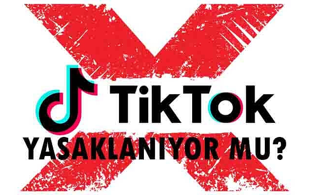 TikTok yasaklanıyor