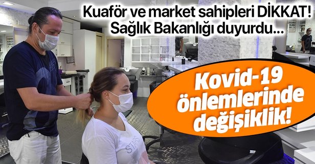 Kuaför ve marketlerde koronavirüs önlemleri güncellendi