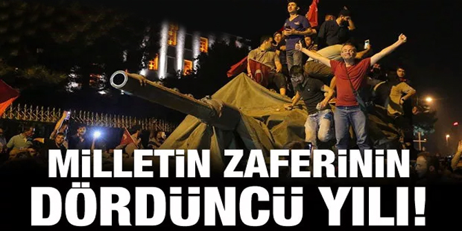 15 Temmuz darbe girişiminin üzerinden 4 yıl geçti