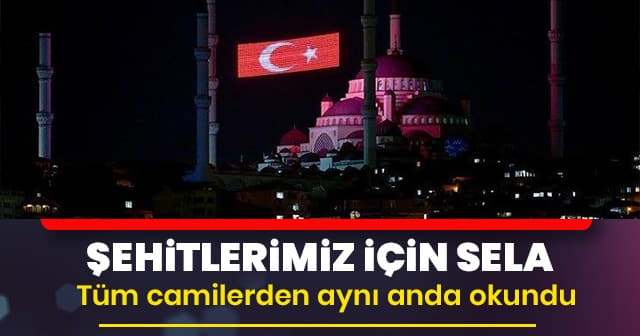 Tüm camilerde saat 00:13'te sela okundu