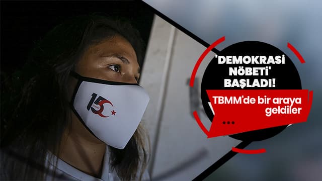 TBMM'de 'demokrasi nöbeti' başladı