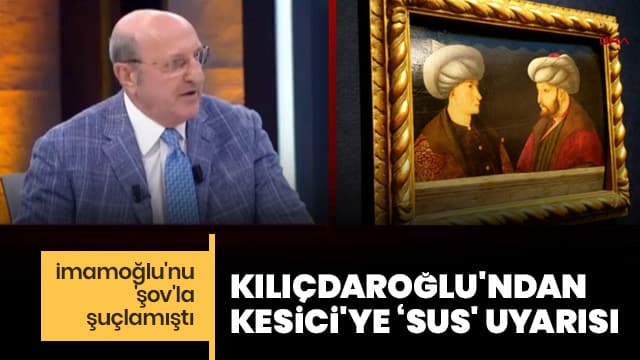 İmamoğlu'nu 'şov'la şuçlamıştı: Kılıçdaroğlu'ndan Kesici'ye ‘sus' uyarısı