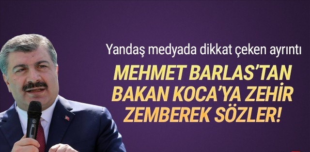Mehmet Barlas'tan Bakan Koca için olay sözler!