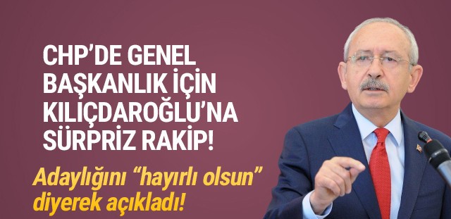 CHP'de Kılıçdaroğlu'na karşı bir aday daha!