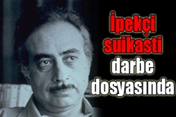 İpekçi suikasti darbe dosyasında