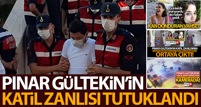 Pınar'ın katil zanlısı tutuklandı