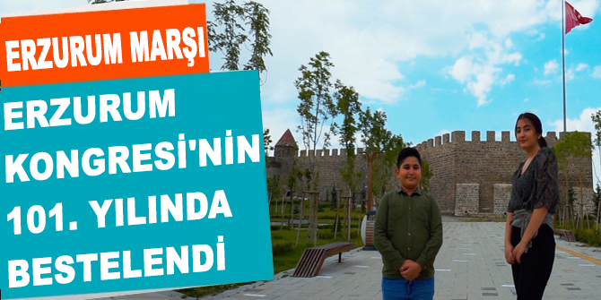 Erzurum'un bilenmeyen marşı!