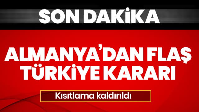 Almanya, Türkiye'ye seyahat kısıtlamasını kaldırıyor