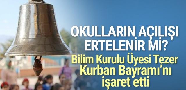 Bilim Kurulu Üyesi Tezer: Okulların açılmasında bayram süreci belirleyici olacak