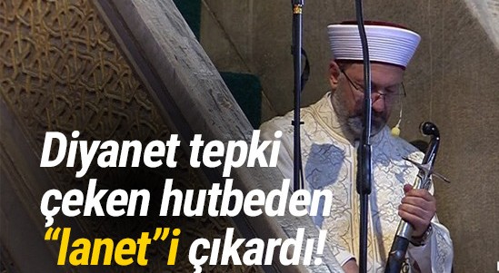 Diyanet sitesinden tartışmalı hutbenin ''lanet'' kısmı çıkarıldı