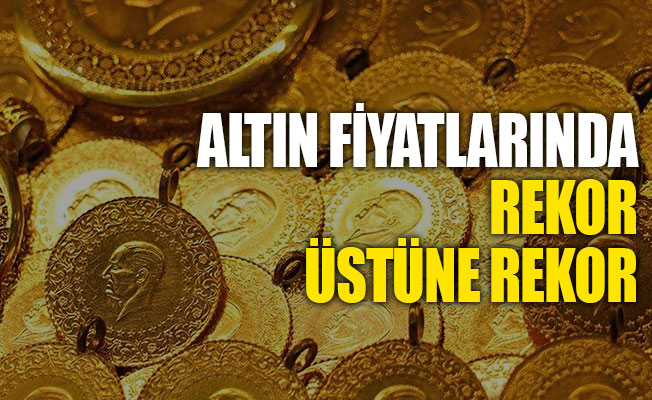 Altın fiyatlarında rekor üstüne rekor