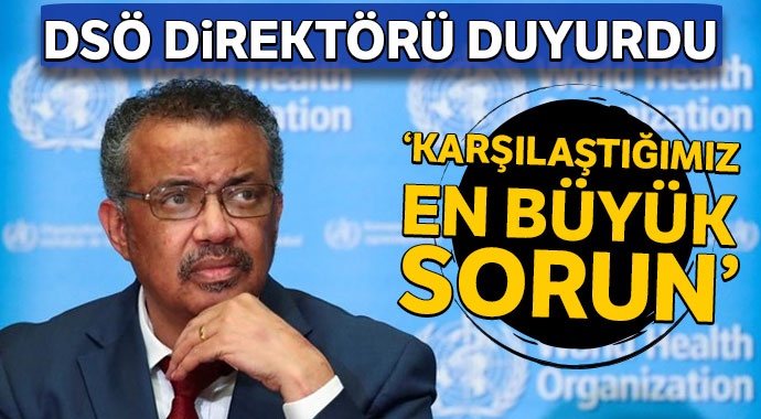 DSÖ: Covid-19 karşılaştığımız en büyük sorun