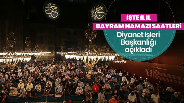 İl il bayram namazı saatleri açıklandı