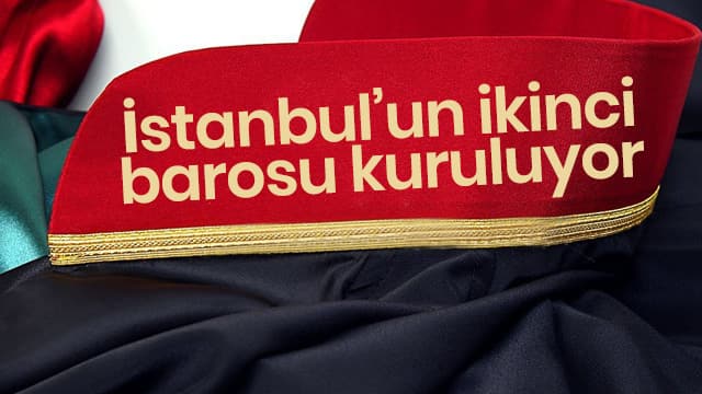 İstanbul'un ikinci barosu kuruluyor