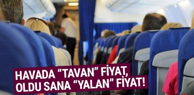 Havada tavan fiyat ''yalan'' oldu!