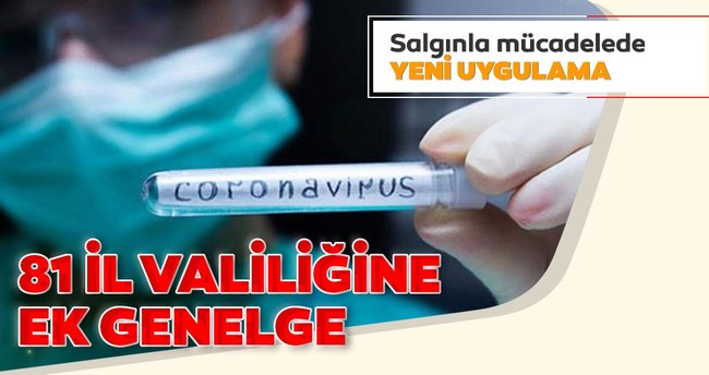 81 il valiliğine 'Covid-19 tedbirleri' konulu ek genelge