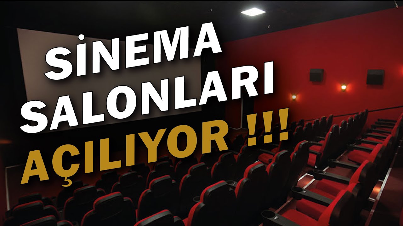 Sinema salonları bugün itibariyle açılıyor