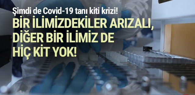 Koronavirüste tanı kiti skandalı! Bozuk çıktılar!