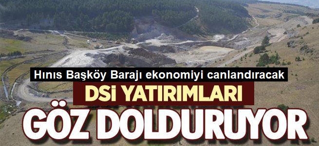 Hınıs Başköy Barajı, tamamlanıyor