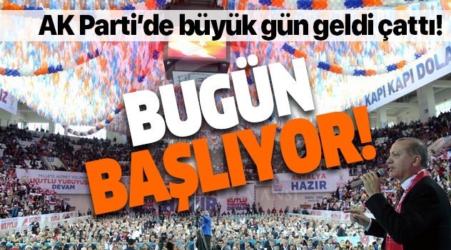 AK Parti'de büyük gün geldi çattı: Kongreler bugün başlıyor