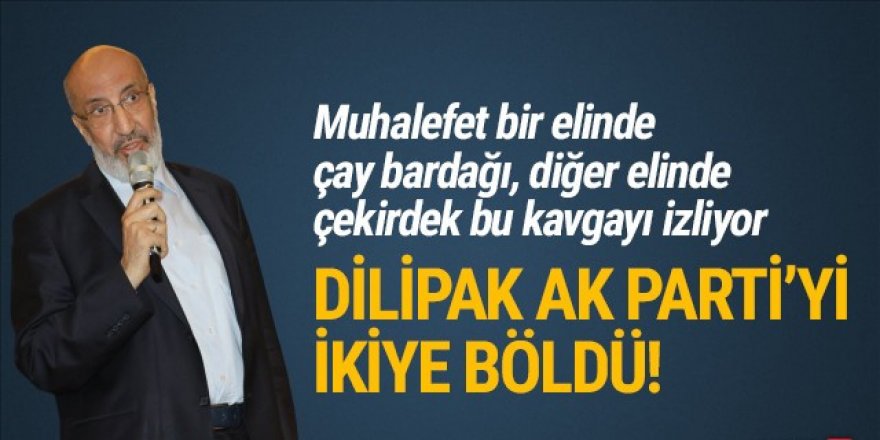 AK Parti'de Abdurrahman Dilipak çatlağı