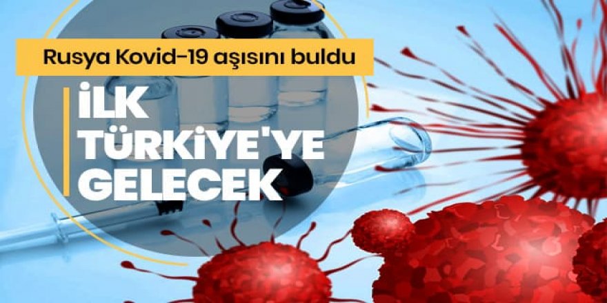 Kovid-19 aşısının ilk duraklarından biri de Türkiye olacak