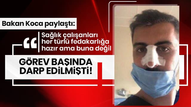 Bakan Koca'dan Ağrı'da saldırıya uğrayan sağlık çalışanına destek